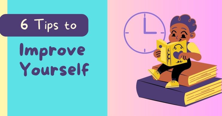 6 tips improve yourself
